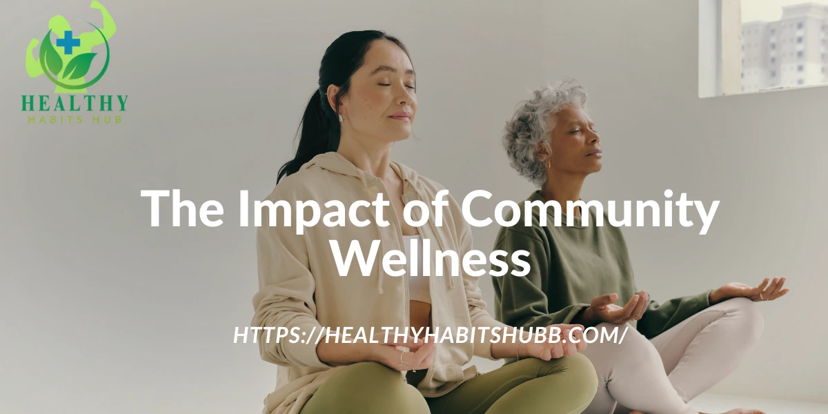 The Impact of Community Wellness