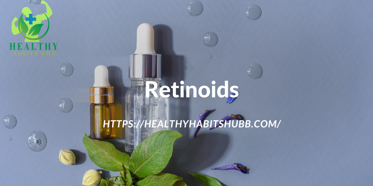 Retinoids: