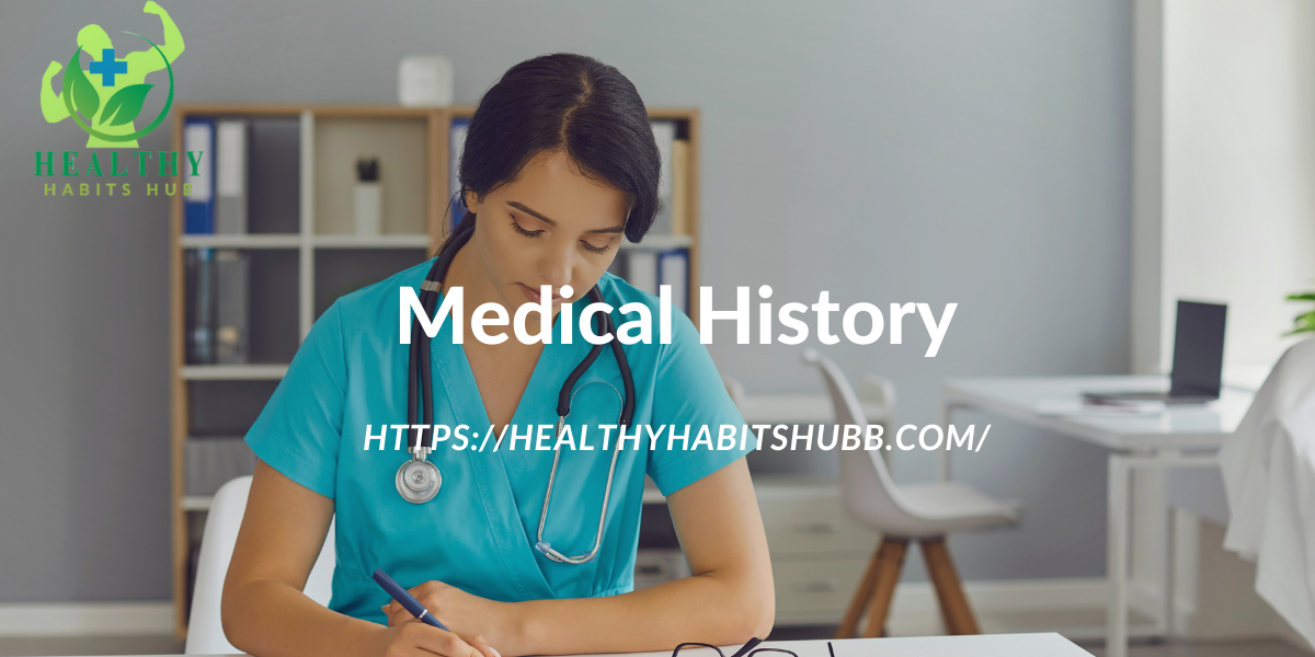 Medical History