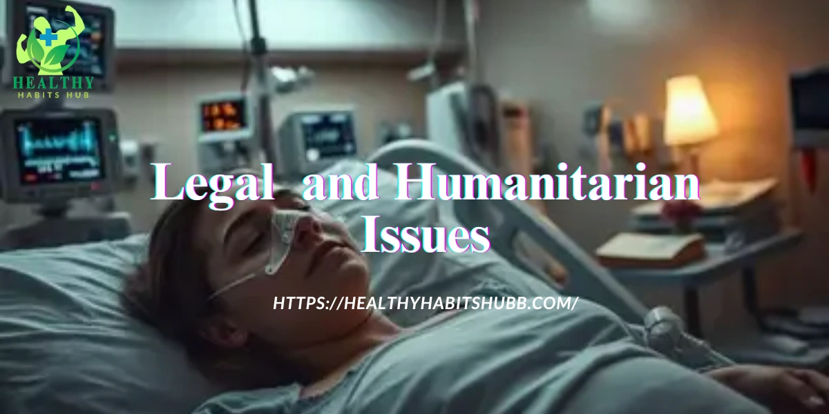 Legal and Humanitarian Issues