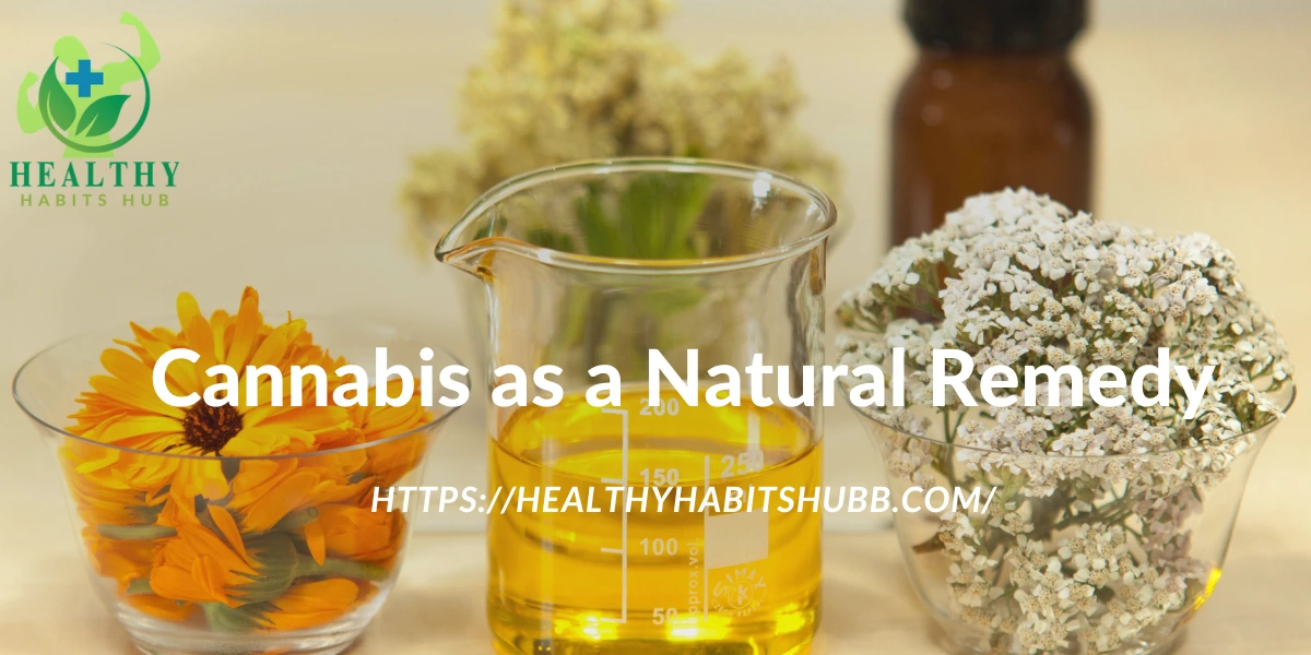 Cannabis as a Natural Remedy
