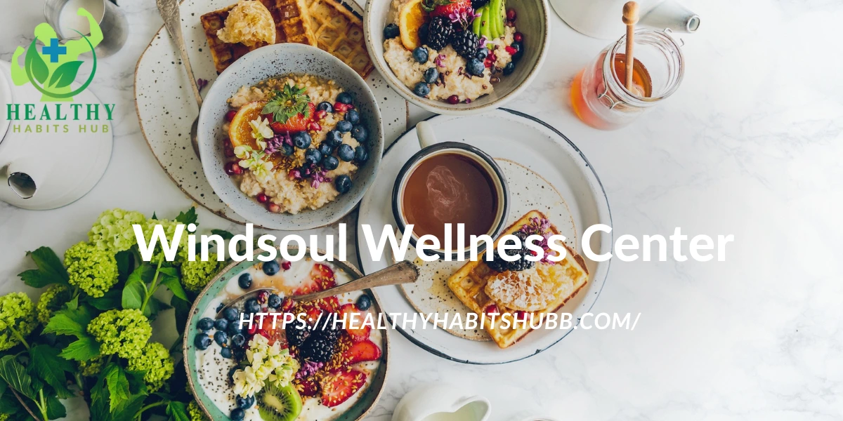 Windsoul Wellness Center 