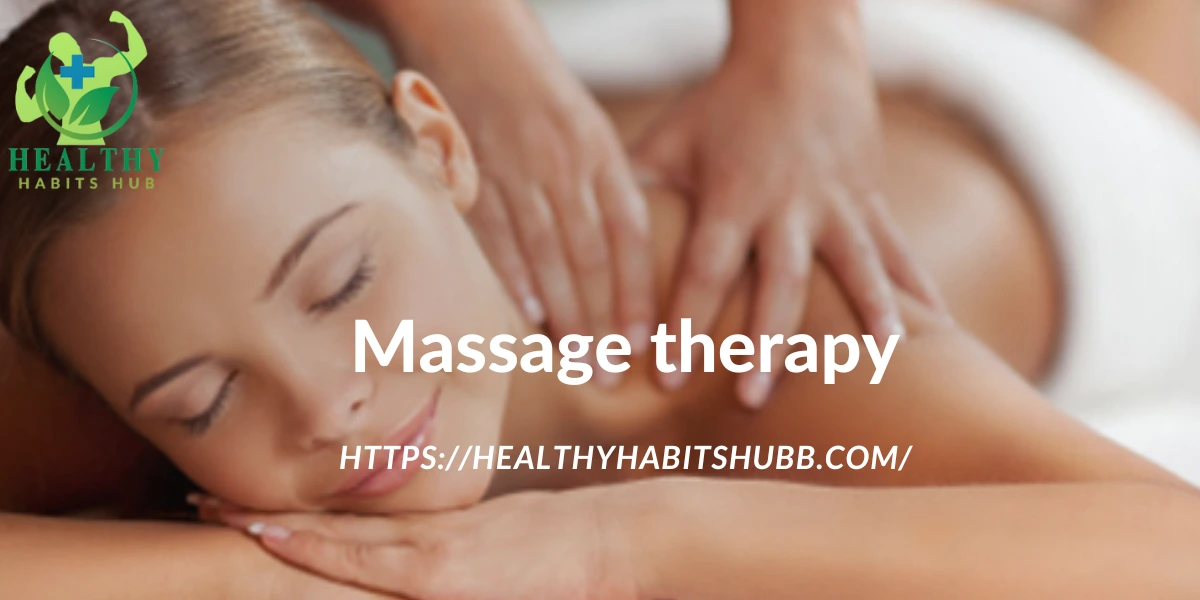 Massage therapy