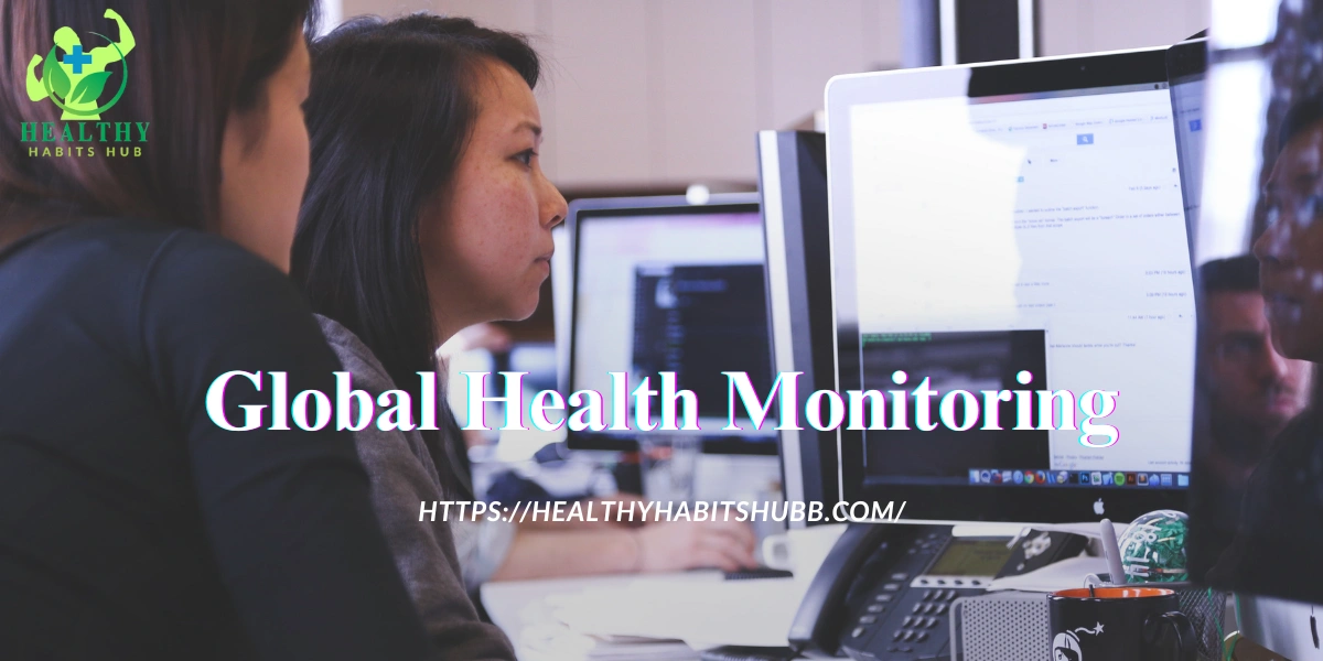 Global Health Monitoring: