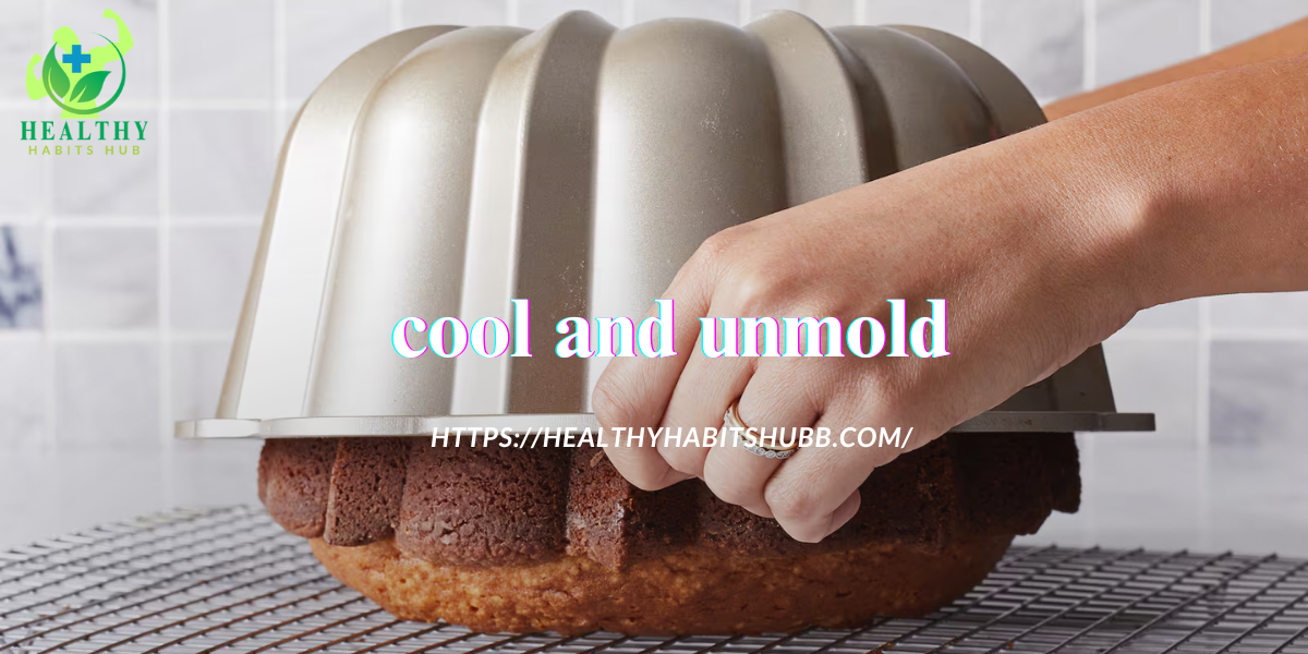 Cool and Unmold