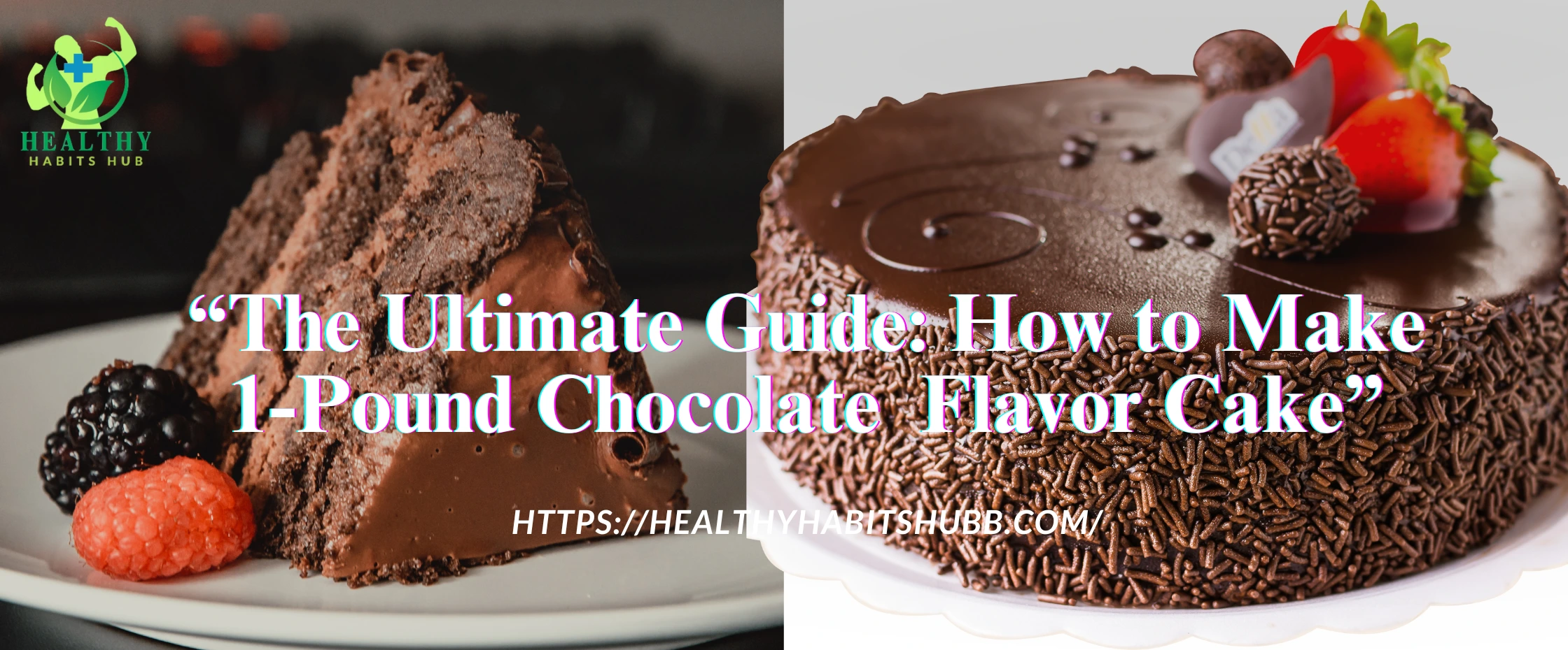 The Ultimate Guide: How to Make 1-Pound Chocolate Flavor Cake