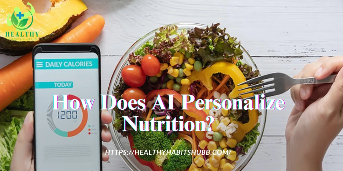 How Does AI Personalize Nutrition?