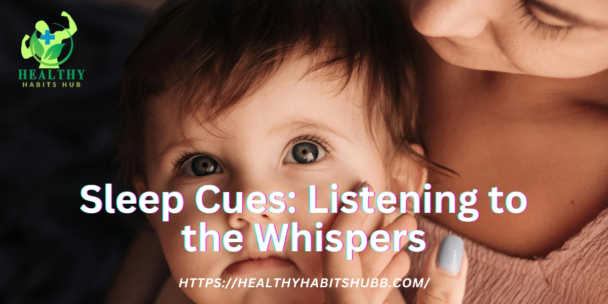 💭 Sleep Cues: Listening to the Whispers