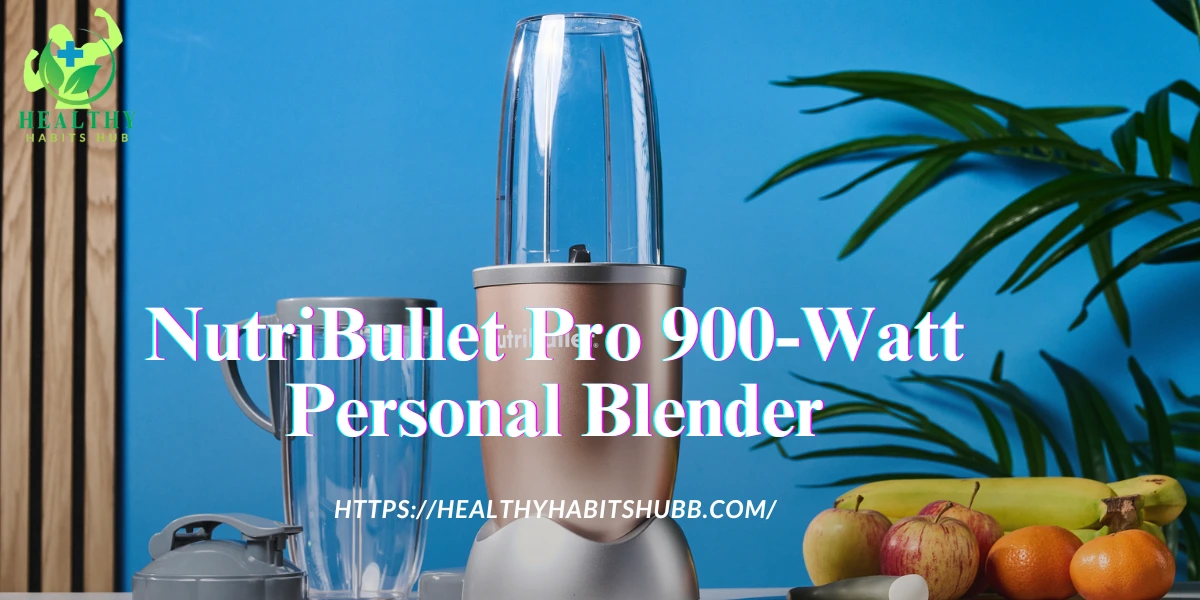 🥈NutriBullet Pro 900-Watt Personal Blender